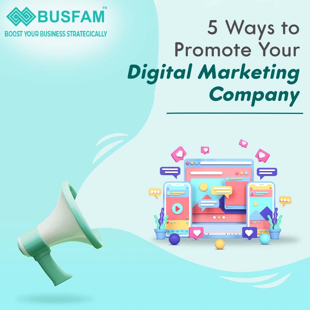 5 Ways to Promote Your Digital Marketing Company