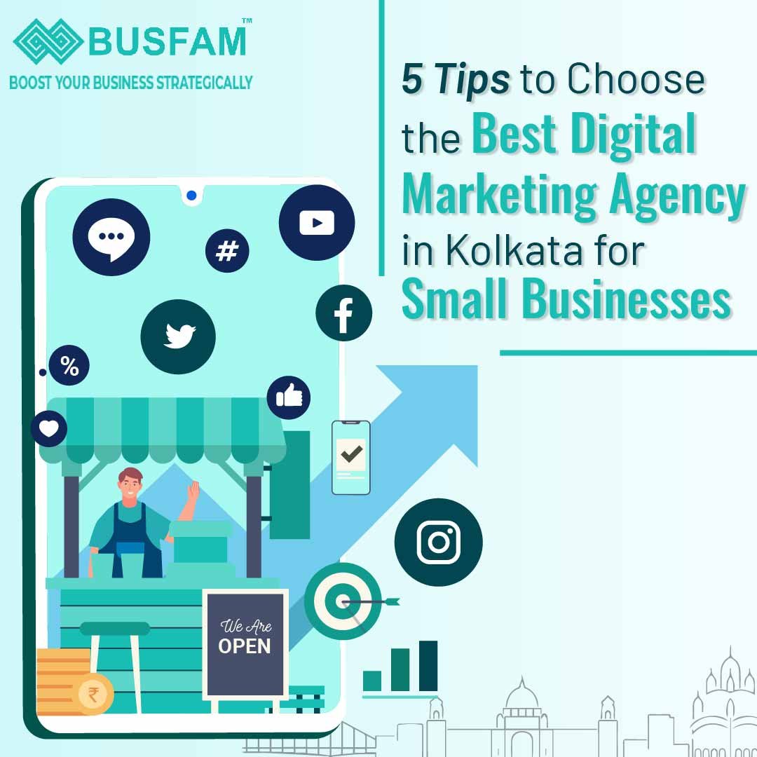 5 Tips to Choose the Best Digital Marketing Agency in Kolkata for Small Businesses