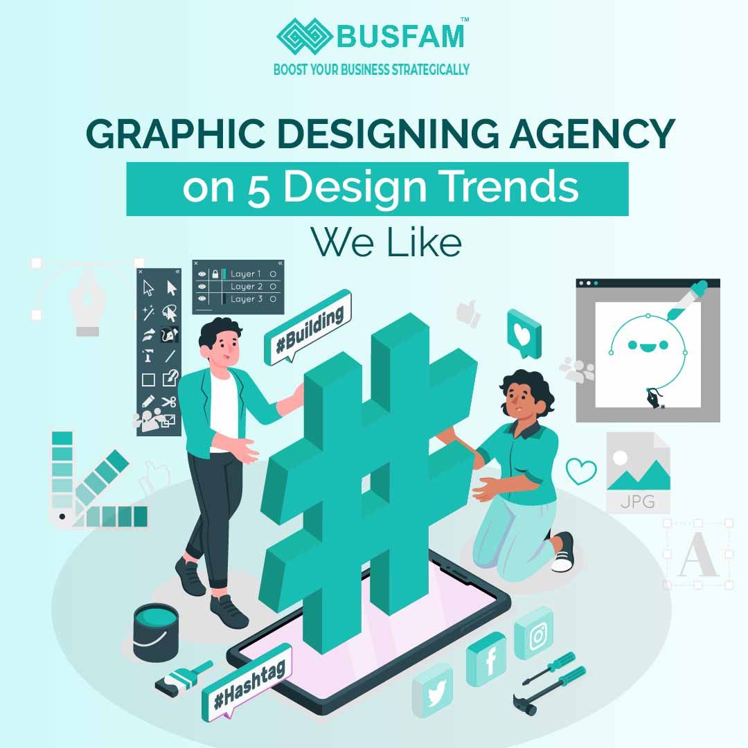 Graphic Designing Agency on 5 Design Trends We Like