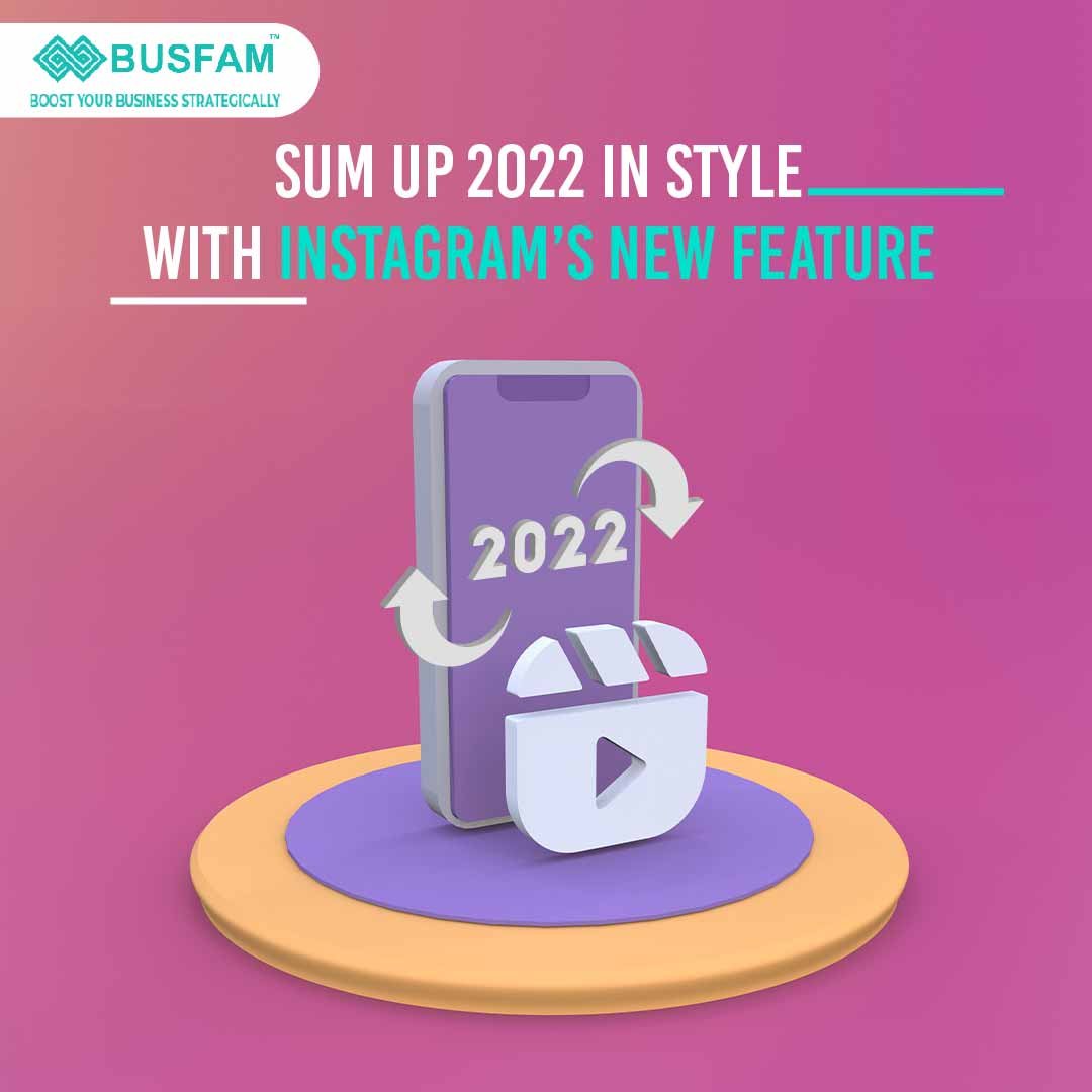 Sum Up 2022 in Style with Instagram’s New Feature