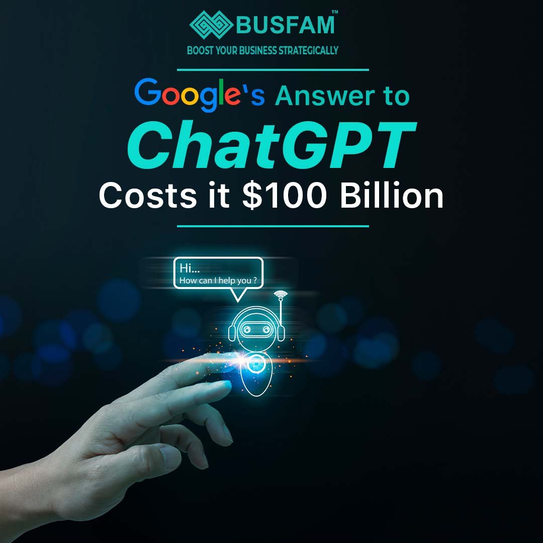 Google’s Answer to ChatGPT Costs it $100 Billion