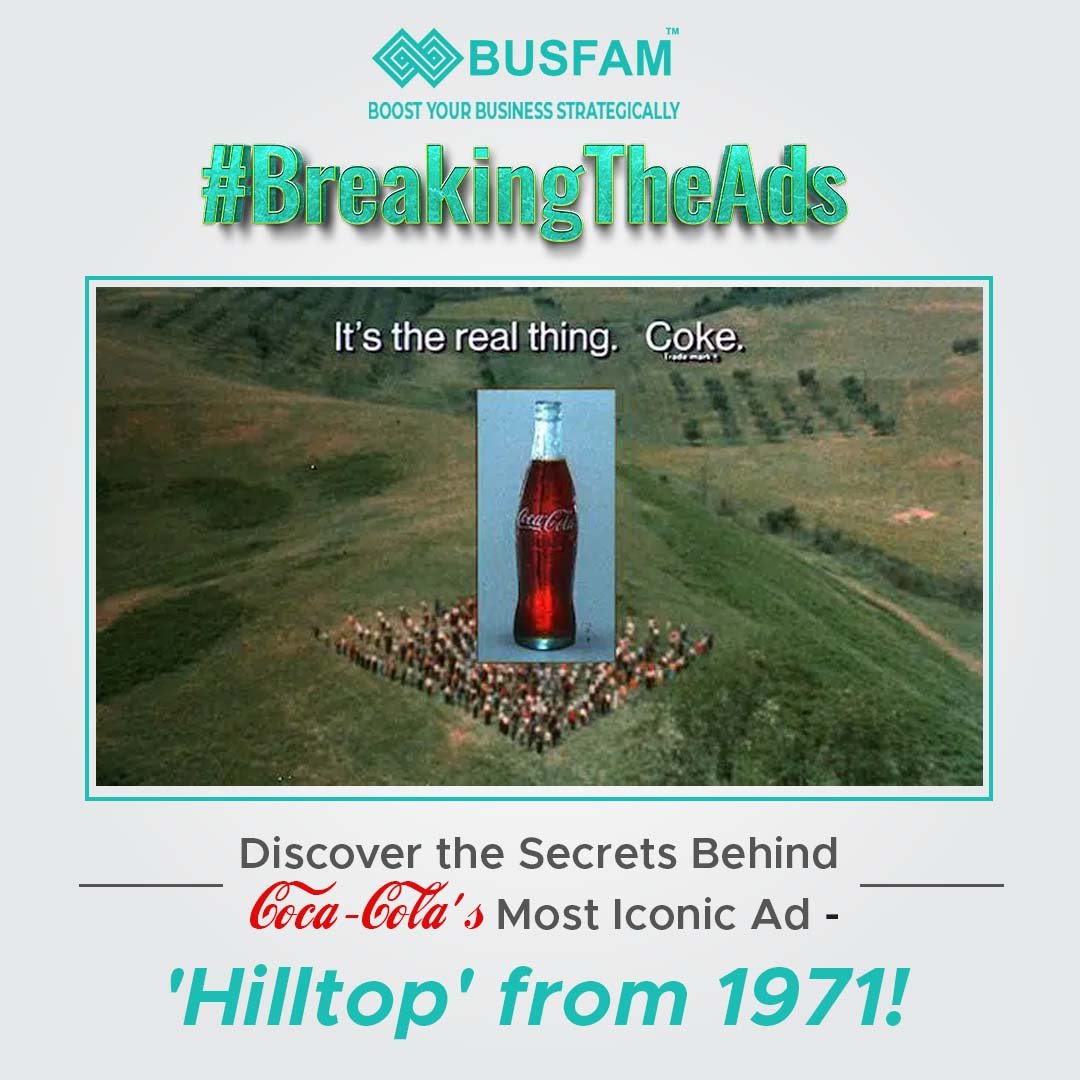 Discover the Secrets Behind Coca-Cola's Most Iconic Ad - 'Hilltop' from 1971!