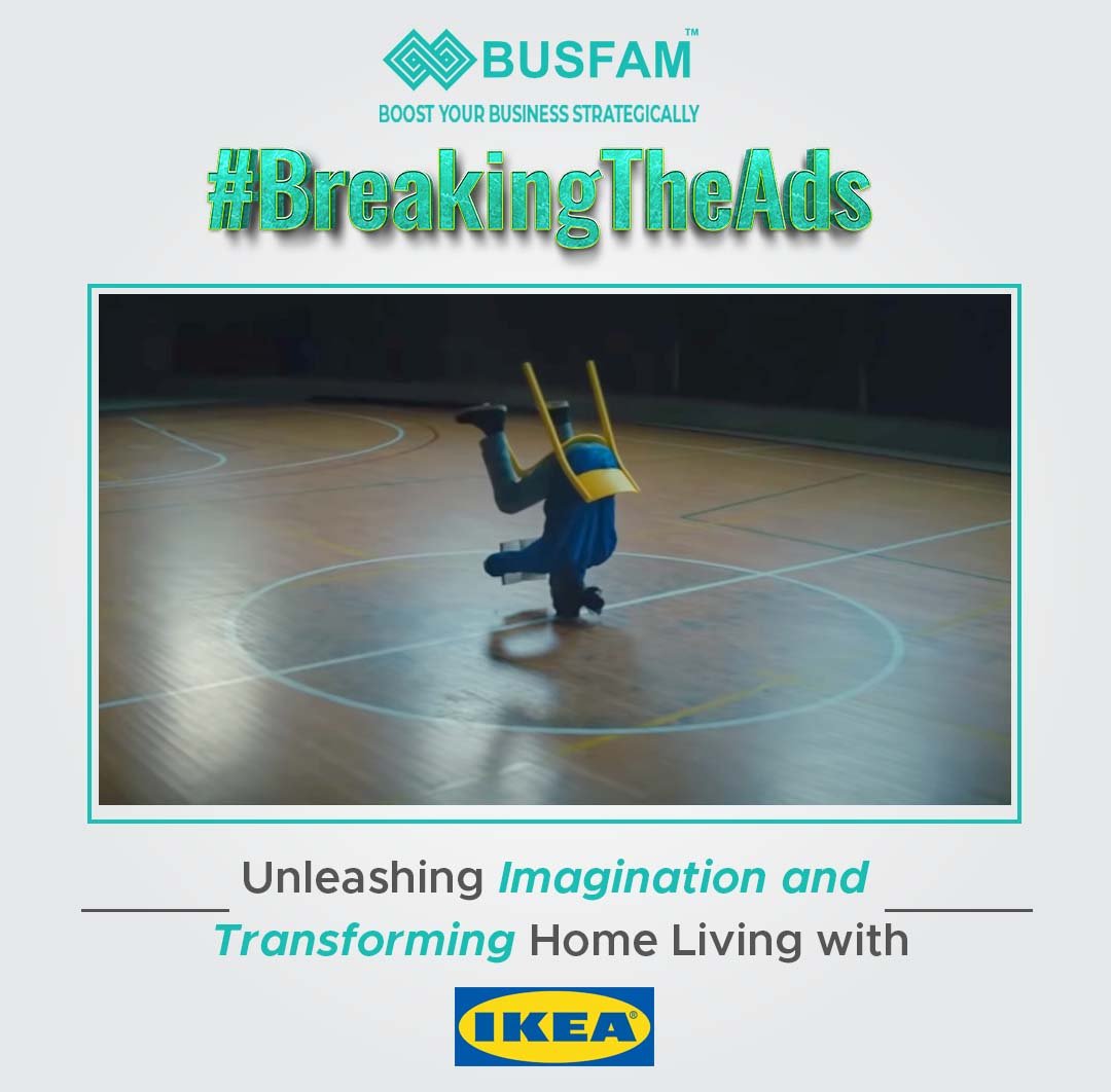 Unleashing Imagination and Transforming Home Living with IKEA