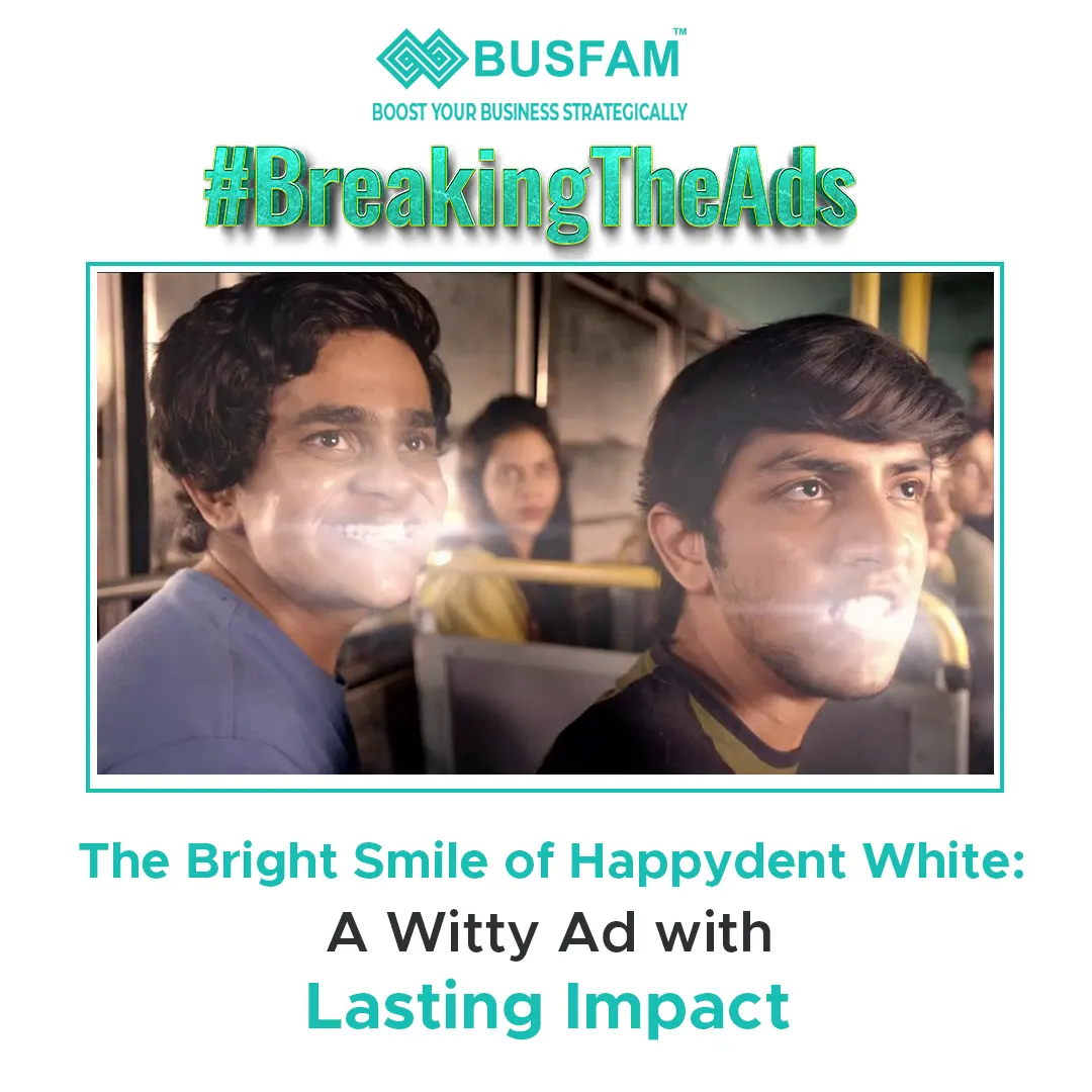 The Bright Smile of Happydent White: A Witty Ad with Lasting Impact