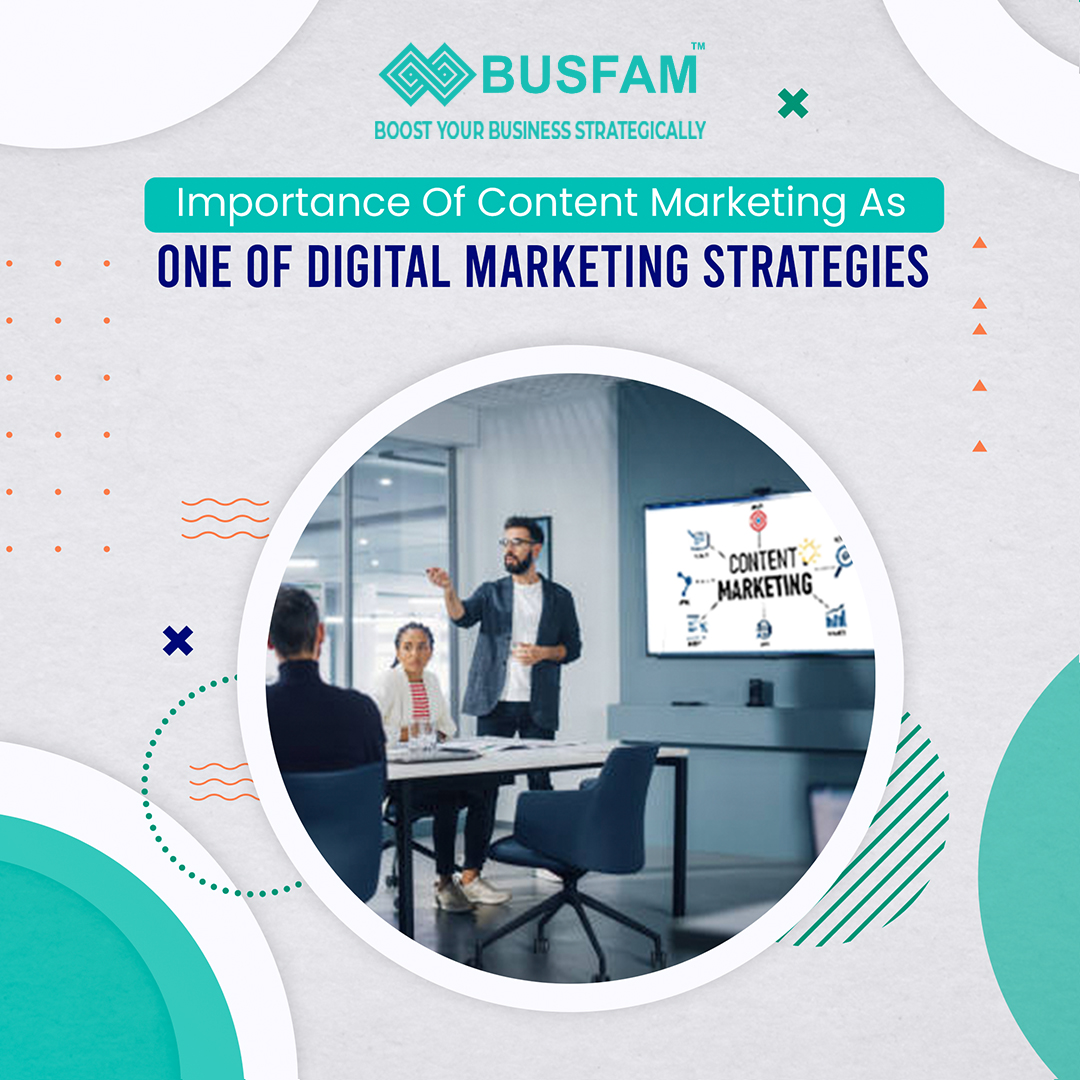 Importance of Content Marketing as One of Digital Marketing Strategies