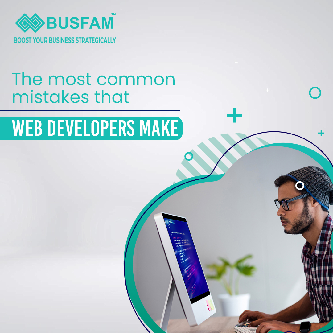 The Most Common Mistakes that Web Developers Make