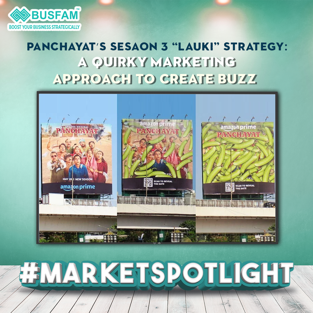 Panchayat’s Sesaon 3 “Lauki” Strategy: A Quirky Marketing Approach to Create Buzz