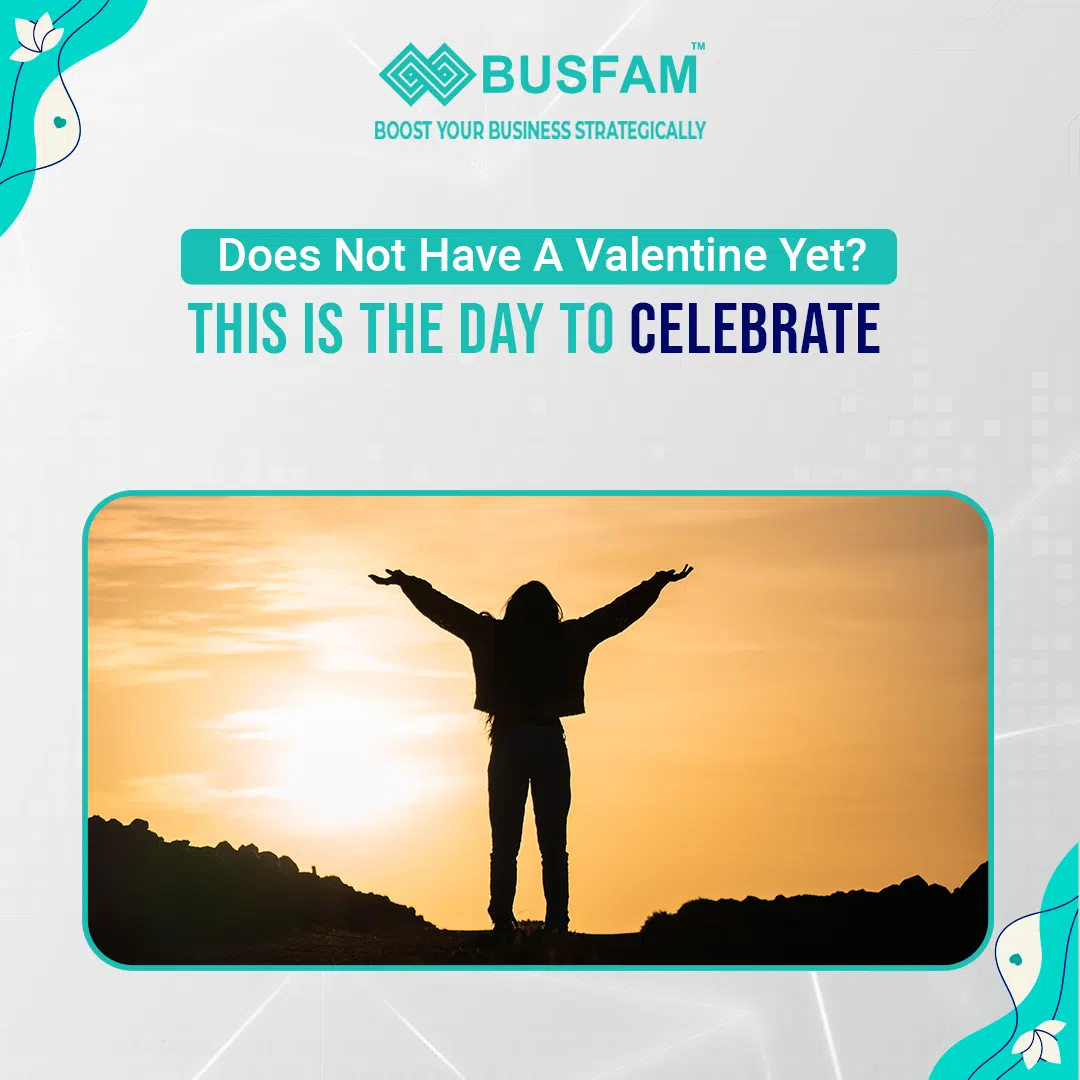 Does Not Have A Valentine Yet? This Is The Day To Celebrate