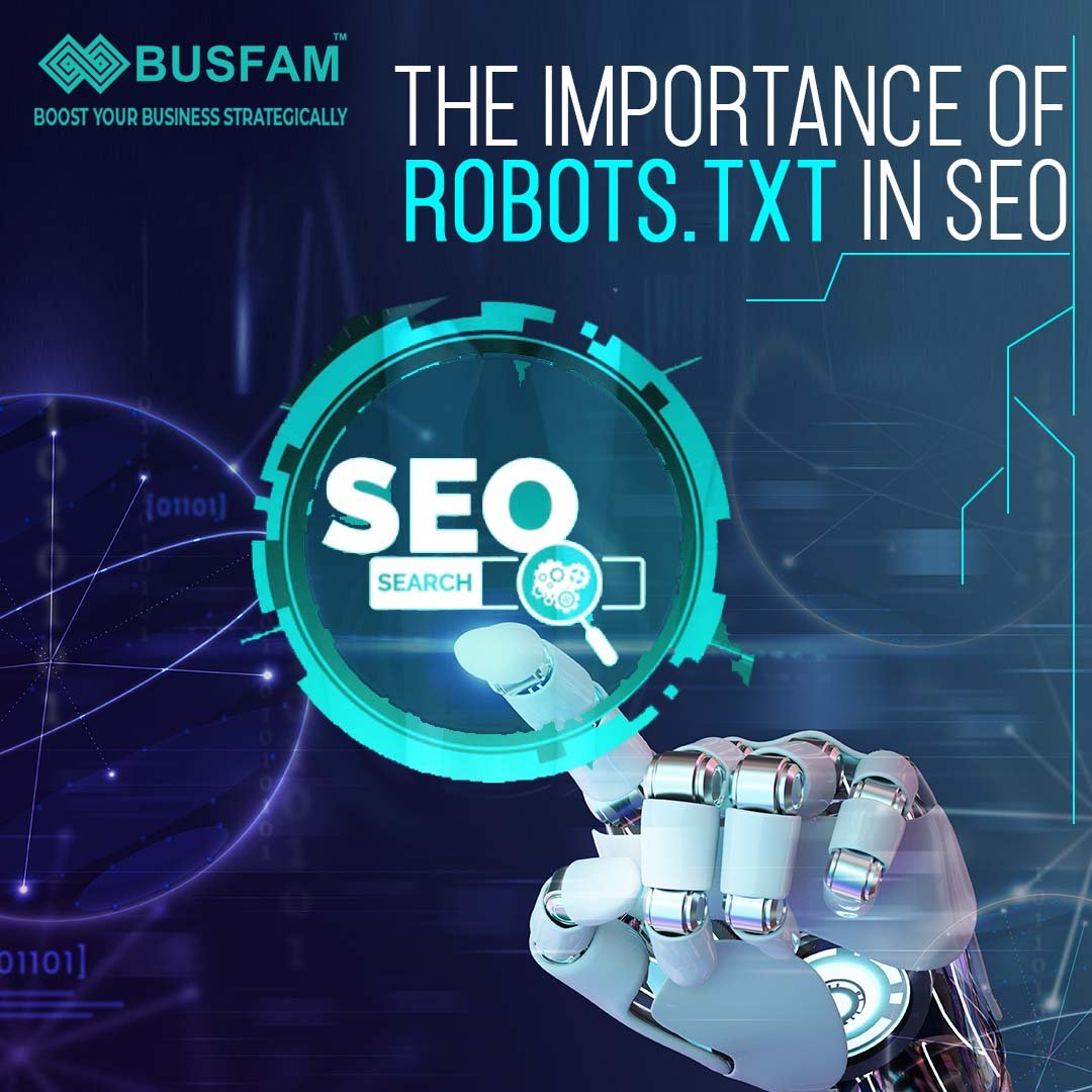 The Importance of Robots.txt in SEO