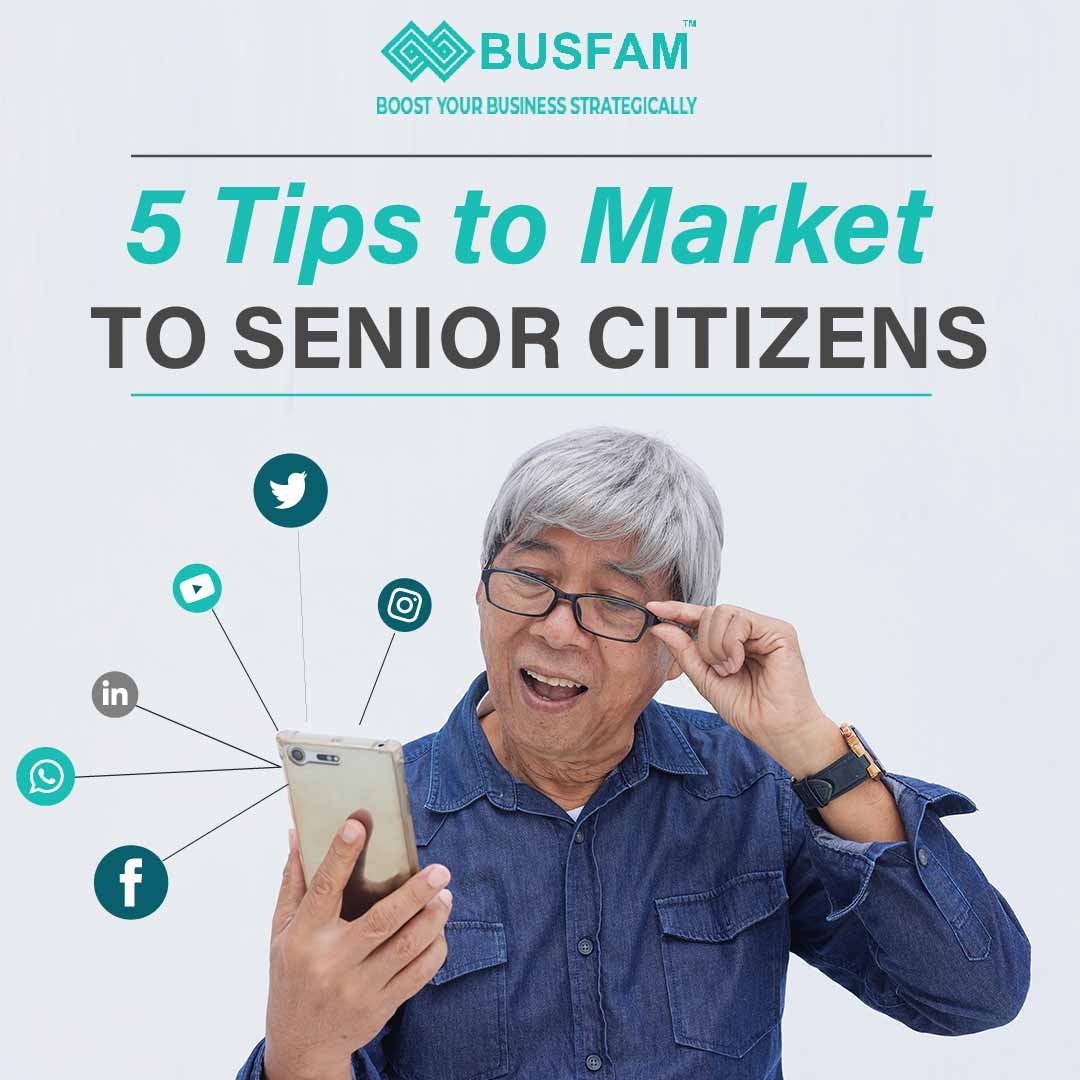 5 Tips to Market to Senior Citizens