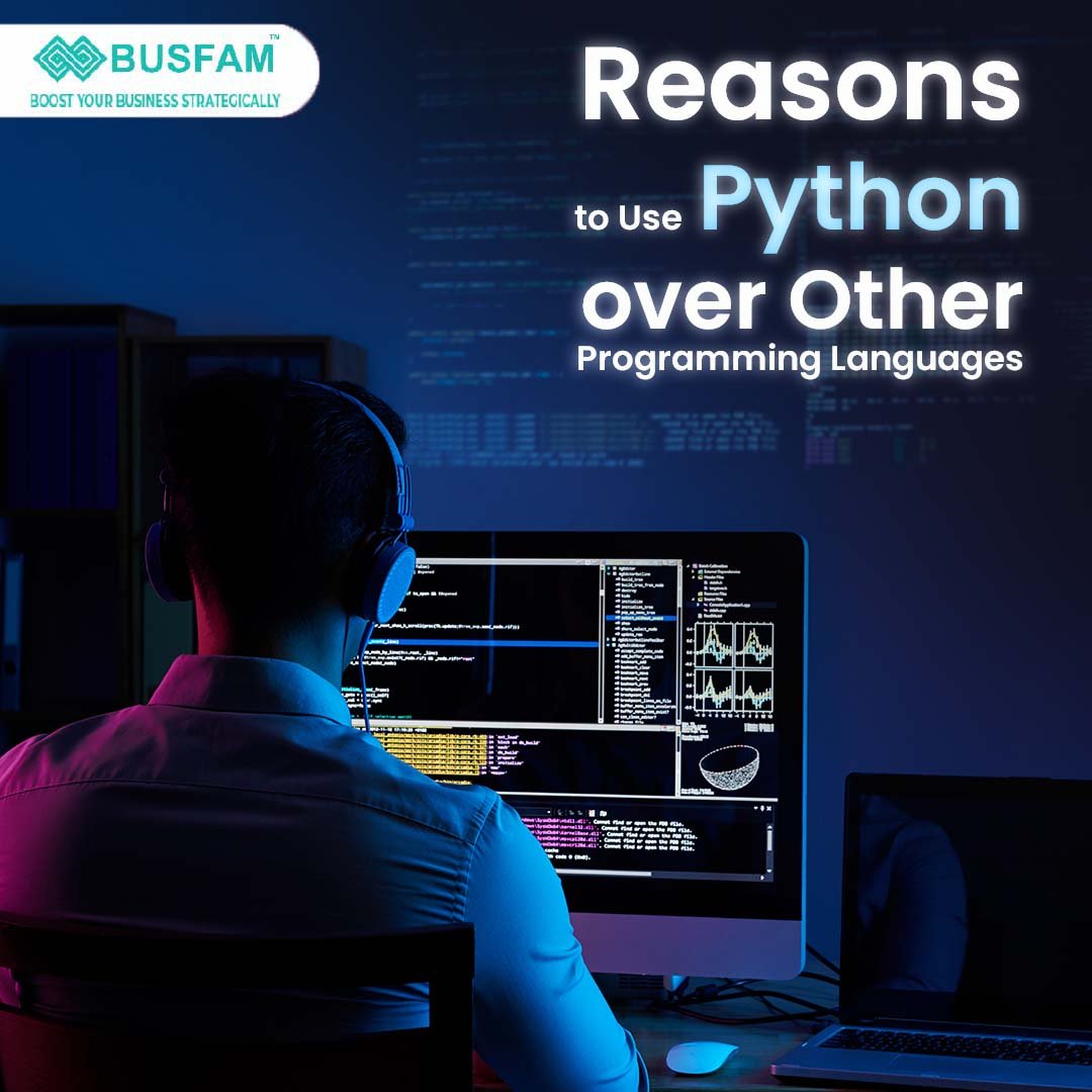 Reasons to Use Python over Other Programming Languages