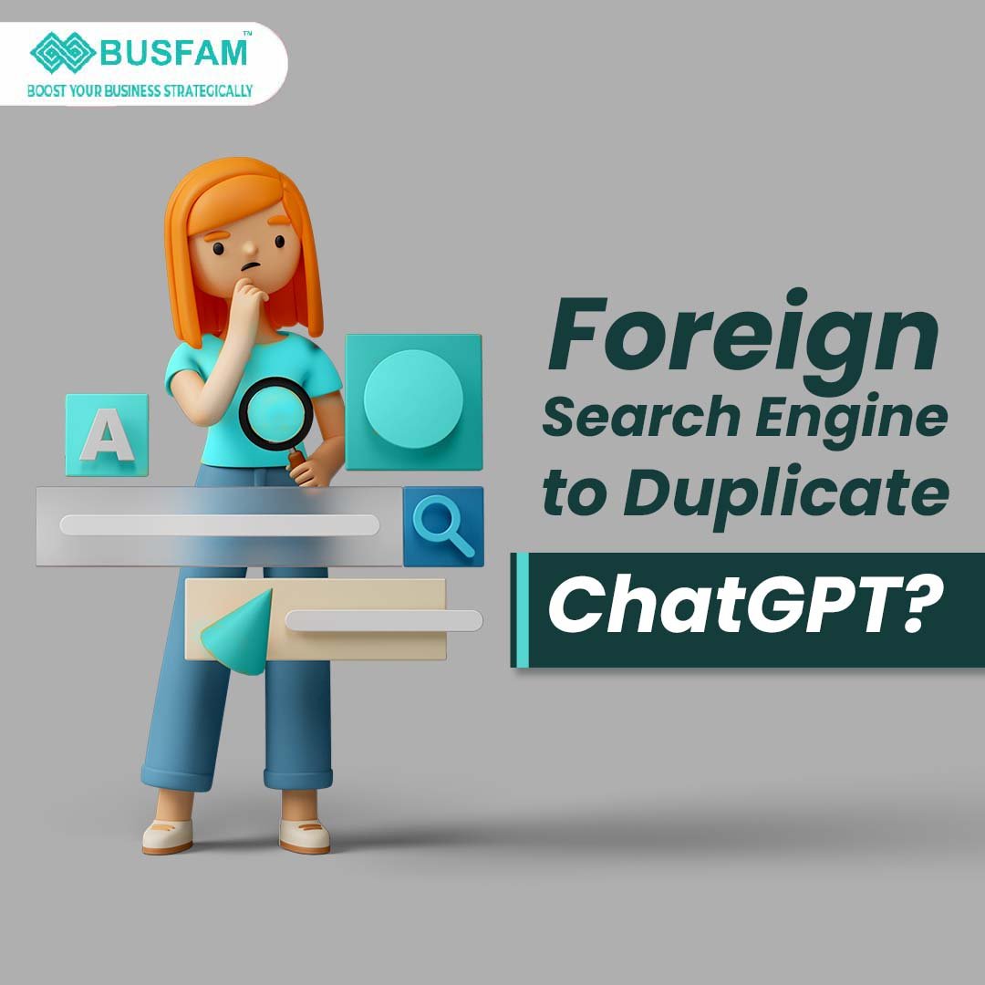 Foreign Search Engine to Duplicate ChatGPT?