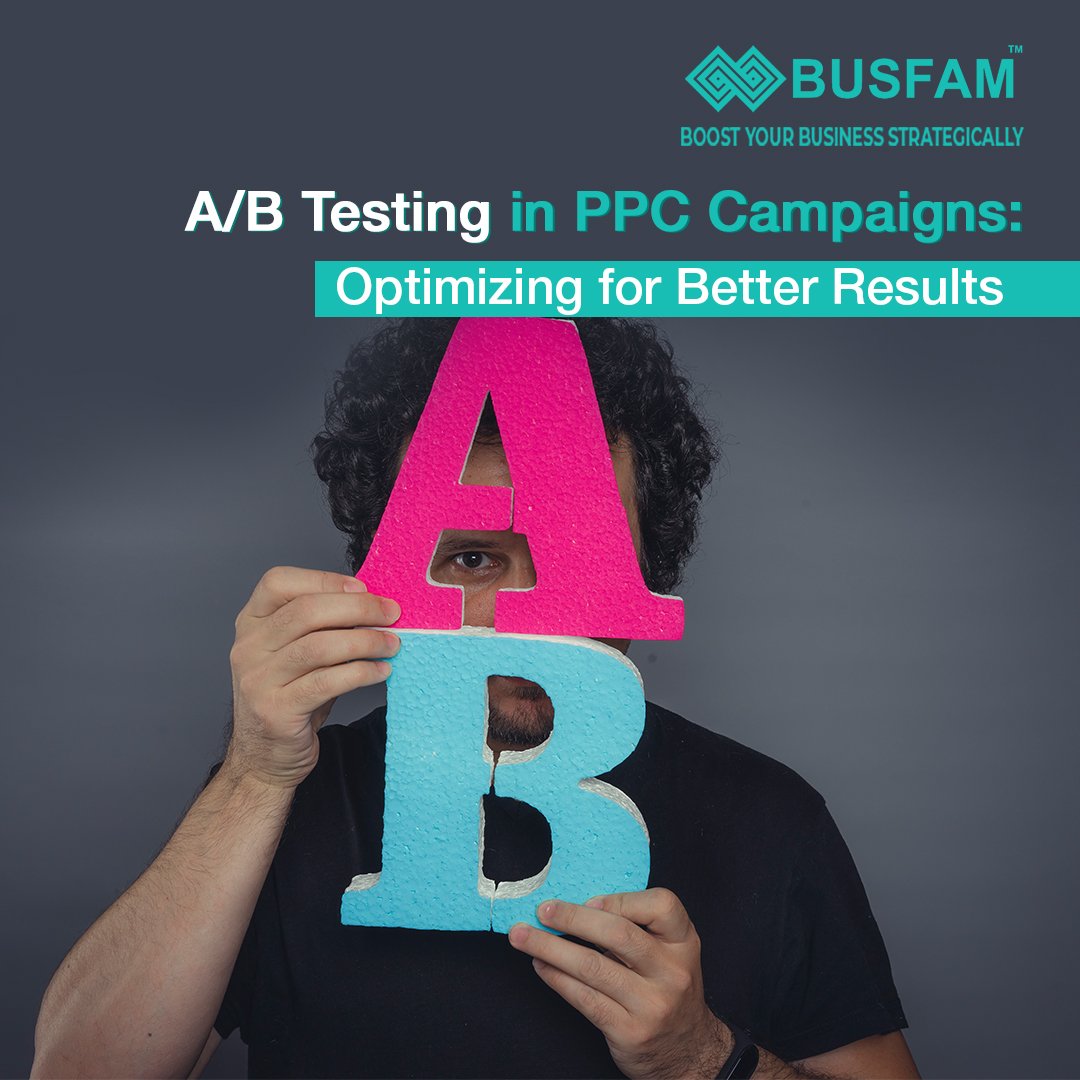 A/B Testing in PPC Campaigns: Optimizing for Better Results