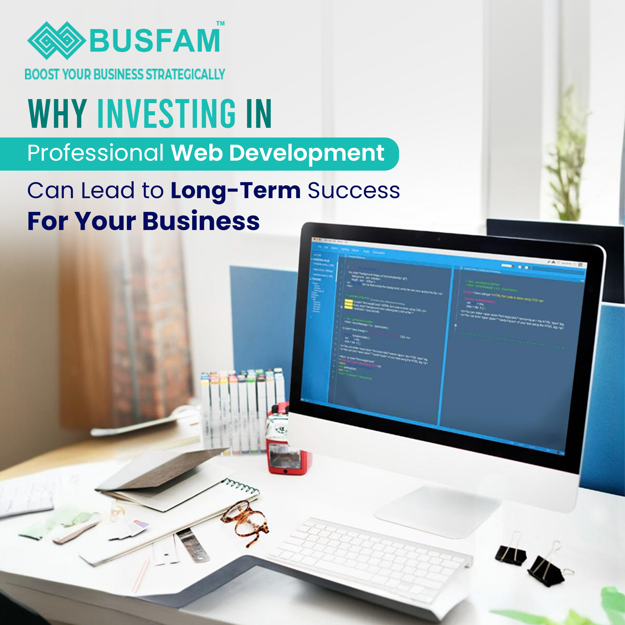 Why Investing In Professional Web Development Can Lead To Long Term Success For Your Business
